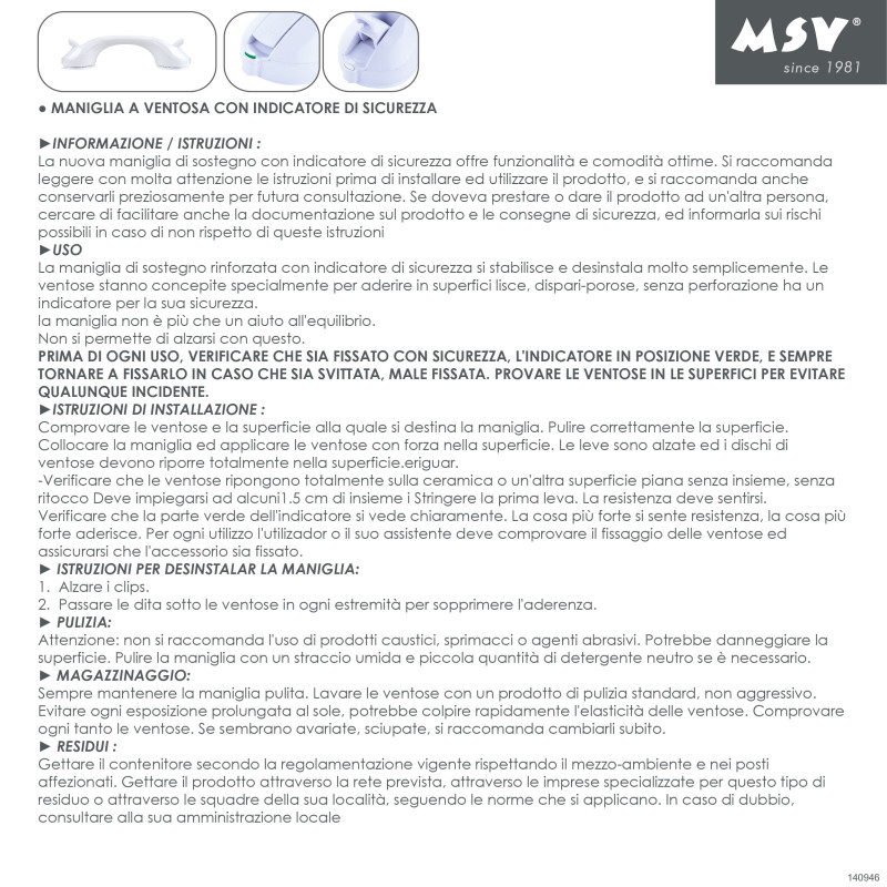 Maniglia supporto ventosa con indicatore di sicurezza - Max 60kg MSV